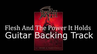 Death  Flesh And The Power It Holds Backing Track [upl. by Kerstin320]