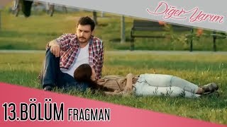 Diger Yarım 13 Bölüm Fragmanı [upl. by Ahsie]