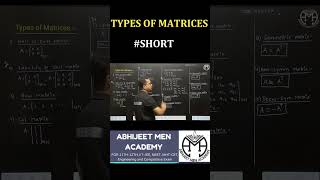 Types Of Matrices  Matrices  Abhijeet Sir abhijeetmenacademy short [upl. by Naoh]