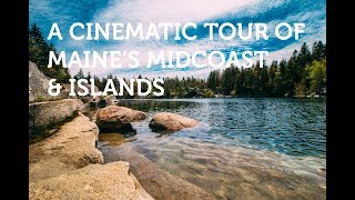 A Cinematic Tour of Maines Midcoast amp Islands  A Vlog [upl. by Suiratnod]