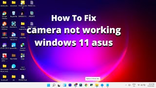 Fix asus vivobook camera not working windows 11 how to fix camera on asus laptop windows 11 [upl. by Quenna]