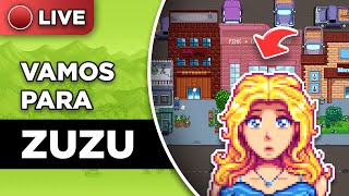 LIVE na Cidade Zuzu de Stardew Valley [upl. by Jenn862]