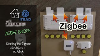 How to get started with Zigbee in Sonoff  eWelink [upl. by Aecila833]