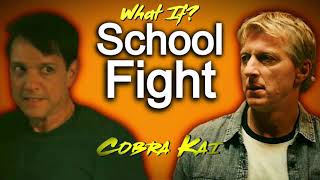 What If Johnny amp Daniel Were In The School Fight Cobra Kai [upl. by Ssyla]