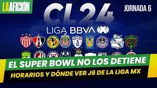 Partidos de la Liga MX Dónde y cuándo ver la jornada 6 del Clausura 2024 [upl. by Niobe72]