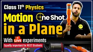 Motion in Plane One Shot with Live Experiment  Class 11 Physics NCERT Explanation  By Ashu Sir [upl. by Ylrehs]