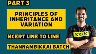 Principles of inheritance and Variation  Part 3  NCERT line to line  Thannambikkai Batch [upl. by Eikcin254]