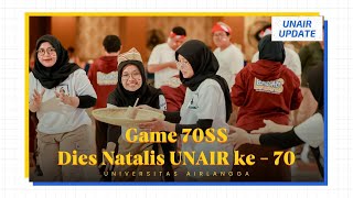 Dies Natalis ke70 UNAIR Adakan Lomba Permainan Tradisional  UNAIR Update [upl. by Conlan]