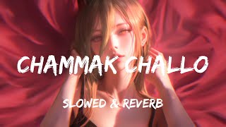 Akon  Chammak ChalloSlowed  Reverb [upl. by Nonad]