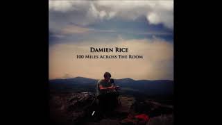 Rootless Tree Cover  Damien Rice [upl. by Dnomsaj673]