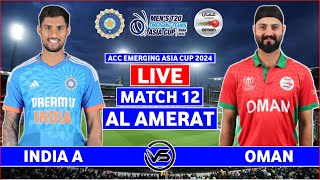 Emerging Asia Cup 2024 Live India v Oman Live  IND vs OMN Live Scores amp Commentary  India Innings [upl. by Barram]