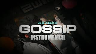 AbzSav  Gossip  OFFICIAL INSTRUMENTAL  PROD FT X RON X FOREIGN KASH [upl. by Enileqcaj94]