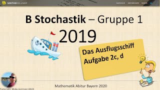 MATHE ABI 2019 BTeil Stochastik Gruppe 1 Aufg 2c d [upl. by Sartin670]