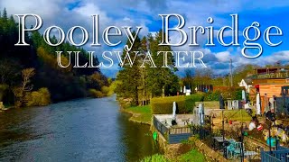 pooley Bridge Ullswater Lake District national park Virtual Walk [upl. by Krid]