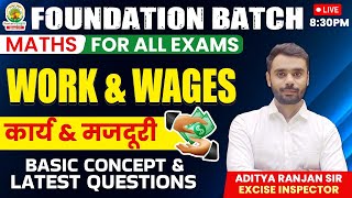 🔴WORK amp WAGES  MATHS FOUNDATION BATCH  By ADITYA RANJAN SIR rankersgurukul maths workampwage [upl. by Meelas335]