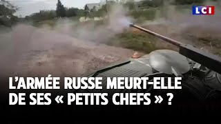 L’armée russe meurtelle de ses « petits chefs » [upl. by Yartnoed]