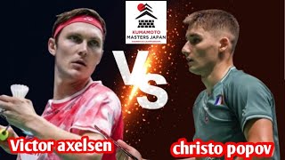 victor axelsen vs christo popov  quarterfinal kumamoto masters 2024 [upl. by Natika]