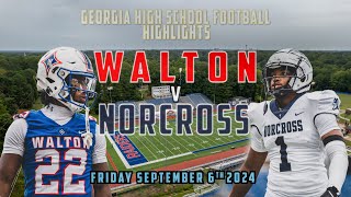 Norcross at Walton Full Game Highlights  Georgia High School Football [upl. by Dane]