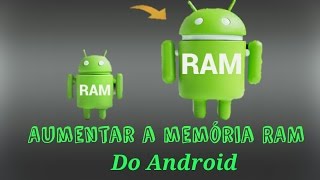 TutorialComo aumentar Memória RAM do Android [upl. by Cormier]