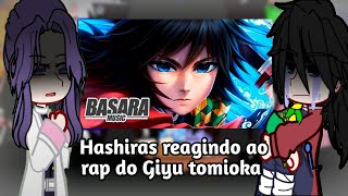 🌊Hashiras reagindo ao rap do tomioka 💧 basara  gacha club [upl. by Bucella38]