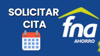 Cómo Solicitar CITA o TURNO en el FONDO NACIONAL DEL AHORRO  FNA en Línea  Agendar TURNO [upl. by Yraunaj]