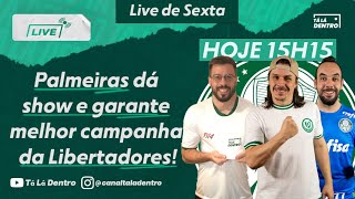 Palmeiras dá show e garante melhor campanha da Libertadores [upl. by Dori]