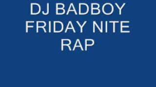 Dj badboy Friday night [upl. by Leina]