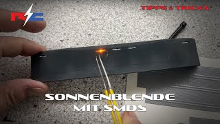 Sonnenblende mit SMDs beleuchten  Tipps Tricks amp Tutorials [upl. by Aihsema]