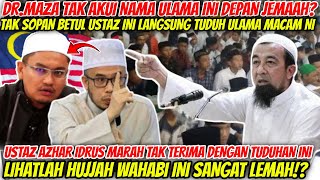 USTAZ AZHAR IDRU DIBUAT MARAH DENGAN TUDUHAN WAHABI INI⁉️BERANI BETUL USTAZ WAHABI TUDUH ULAMA HEBAT [upl. by Suehtomit]