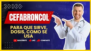 🔴 ¡Descubre CEFABRONCOL Qué es y Para Qué Sirve Cefabroncol Dosis y Cómo se Toma [upl. by Rhodie]