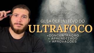 Como se CONCENTRAR PROFUNDAMENTE nos estudos  Técnica do Ultrafoco [upl. by Butler]