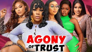 Agony Of Trust Complete Season DestinyEtikoMike GodsonRachael Okonkwo 2024 Latest Nigerian Movie [upl. by Alin]