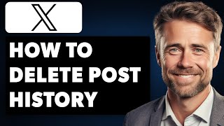 How to Delete X Post History Full 2024 Guide [upl. by Clyve]