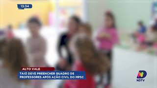 Taió deve preencher quadro de professores após ação civil do MPSC [upl. by Fidelas]