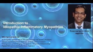 Introduction to Idiopathic Inflammatory Myopathies [upl. by Elconin33]