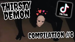 Thirsty Demon Tiktok Compilation  Part 6 [upl. by Frissell]