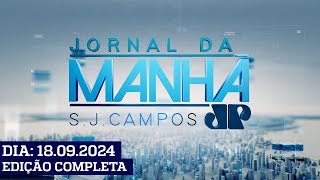 Jornal da Manhã  São José dos Campos  18092024 [upl. by O'Callaghan]