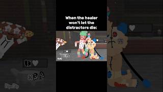 WHEN HEALERS WONT LET THE DISTRACTOR DED BE LIKE dandysworld dandyworld roblox shorts short [upl. by Enhpad493]