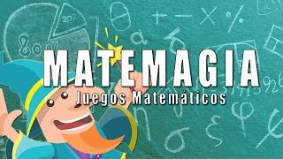 Matemagia  Juegos matemáticos [upl. by Amarillis]