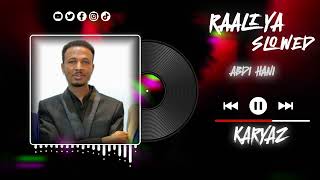 RAALIYA SLOWEDBASS BOOSTED  ABDI HANI [upl. by Yusem]