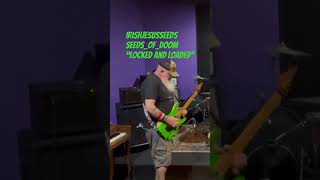 Irishjesusseeds with Seeds Of Doom Guitar solo for “Locked and Loaded” 051324  Fenix Studios [upl. by Quackenbush729]