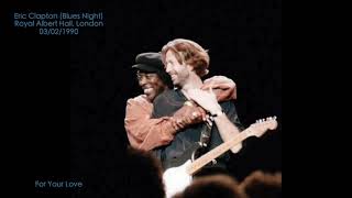 Eric Clapton Blues Night  Royal Albert Hall  03021990 As broadcast by the BBC [upl. by Depoliti]