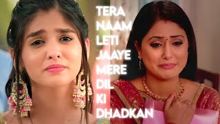 Tera Naam Leti Jaaye Mere Dil Ki Dhadkan  Sad Song Yrkkh [upl. by Lamiv217]