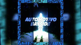 AUTOMOTIVO BAYSIDE REMIX  Instrumental  Slowed [upl. by Ynaffital]