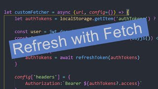 Refreshing Tokens With Fetch  Custom Interceptor [upl. by Derek]