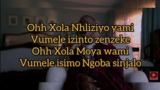 Xola Lyrics  Msongi X Sir Trill X CiCi [upl. by Akiret282]