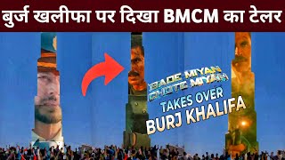 Bade Miyan Chote Miyan seen on Burj Khalifa  Bade miyan chote miyan trailer reaction review  bmcm [upl. by Bernt]