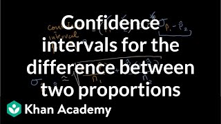 Confidence intervals for the difference between two proportions  AP Statistics  Khan Academy [upl. by Moyer]