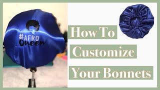 How to Customize Your Satin Bonnets  Start to finish with HTV [upl. by Haya]