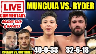 Munguia vs Ryder  Collazo vs Gutierrez  Live Commentary and Boxing Talk [upl. by Llenyt]